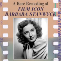 A_Rare_Recording_of_Film_Icon_Barbara_Stanwyck